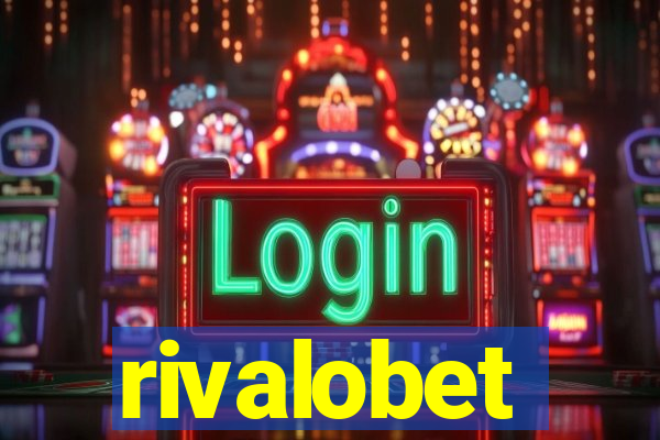 rivalobet