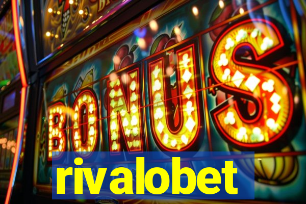 rivalobet
