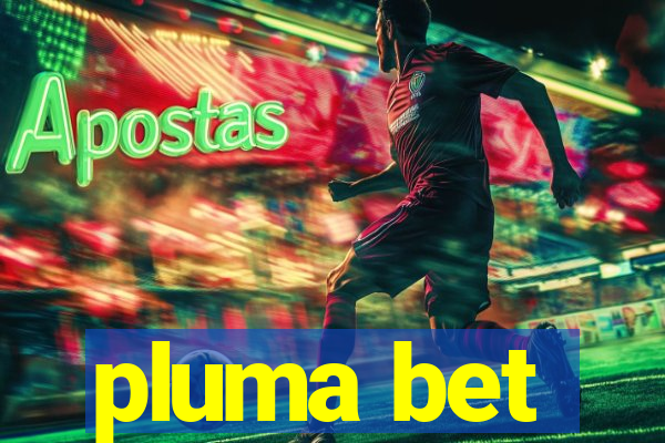 pluma bet