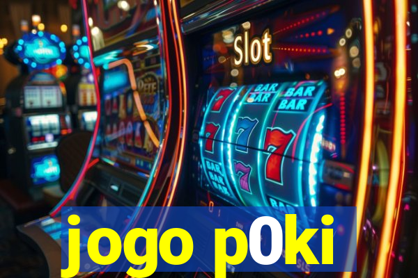 jogo p0ki