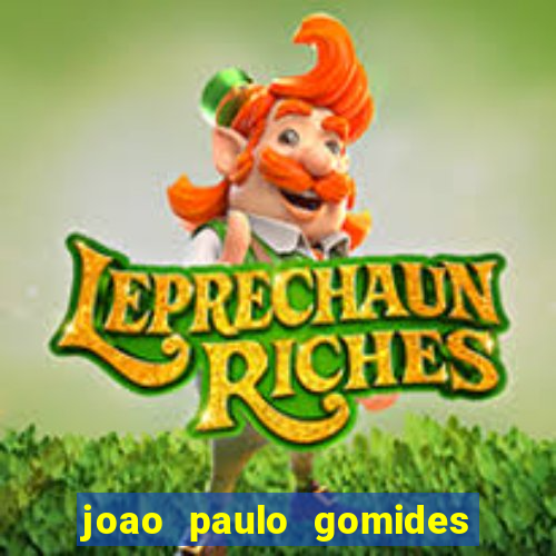 joao paulo gomides dos santos