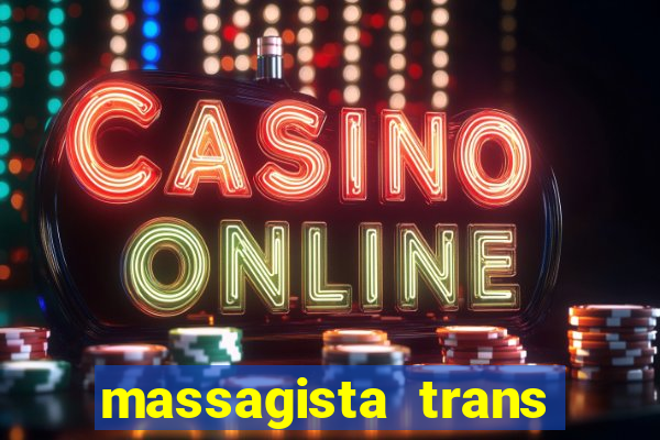 massagista trans sao paulo