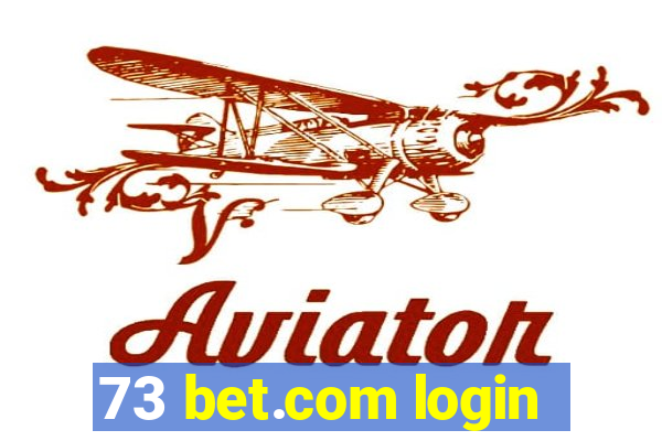 73 bet.com login