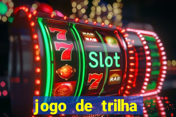jogo de trilha para imprimir