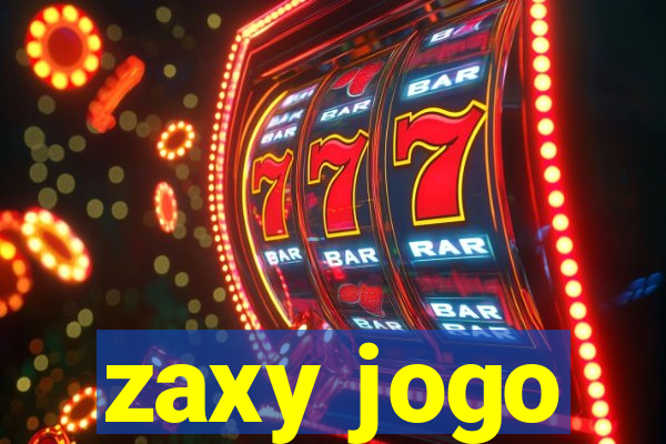 zaxy jogo
