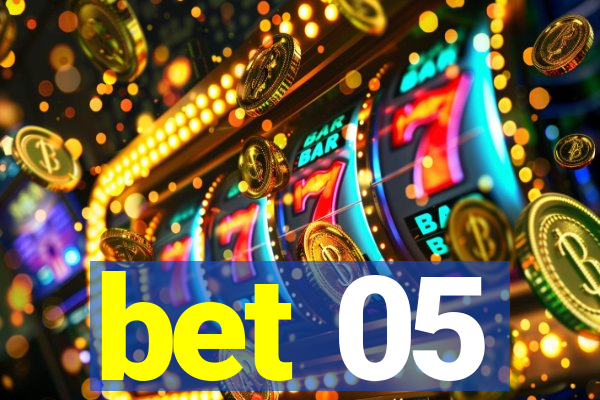 bet 05