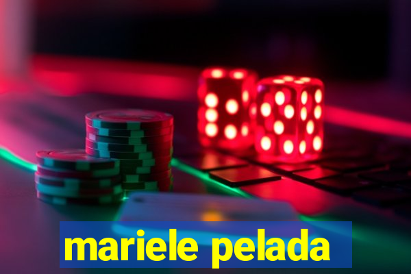 mariele pelada