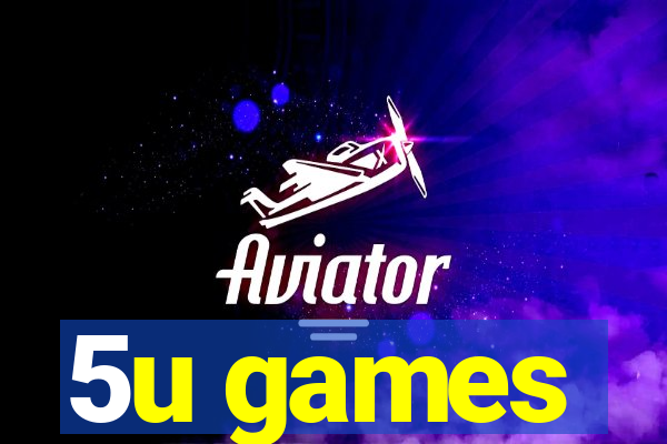 5u games