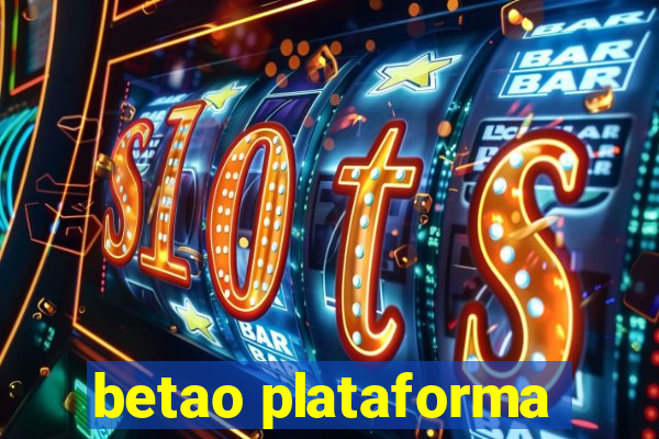 betao plataforma