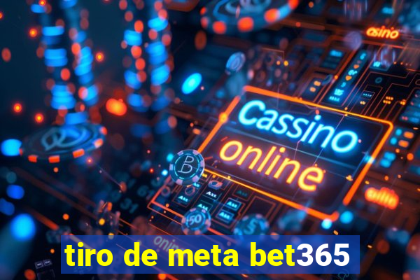 tiro de meta bet365