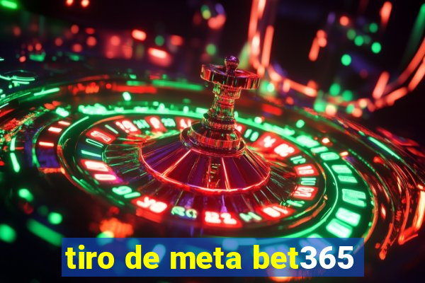 tiro de meta bet365