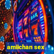amiichan sex