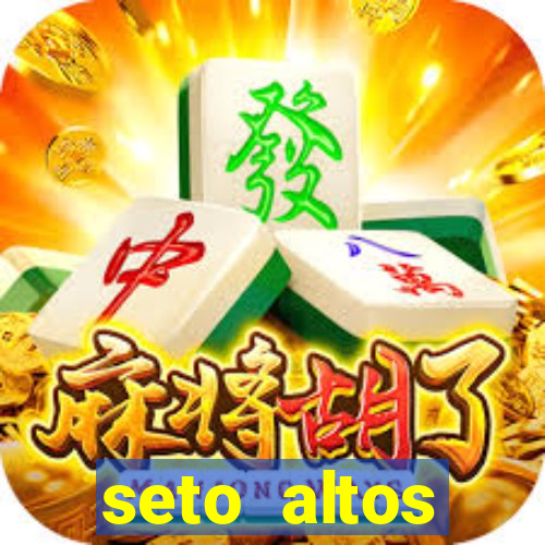 seto altos parametros significado