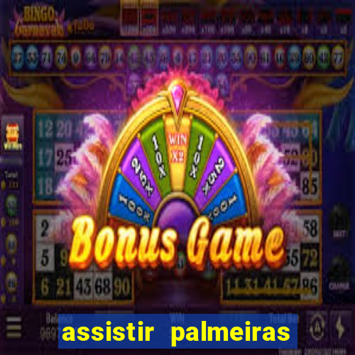 assistir palmeiras x botafogo multicanais
