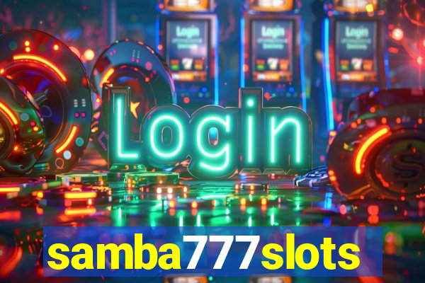 samba777slots