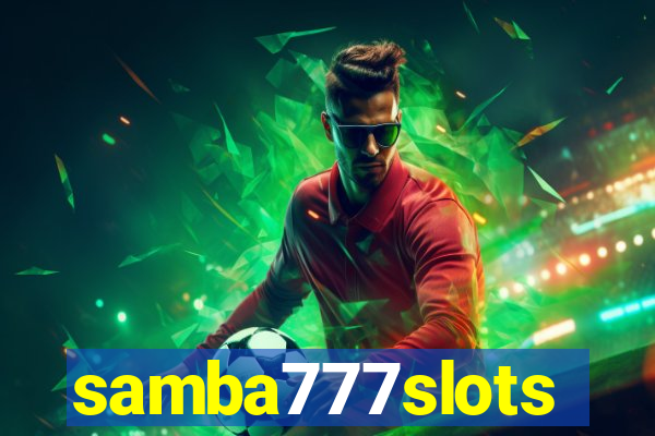 samba777slots