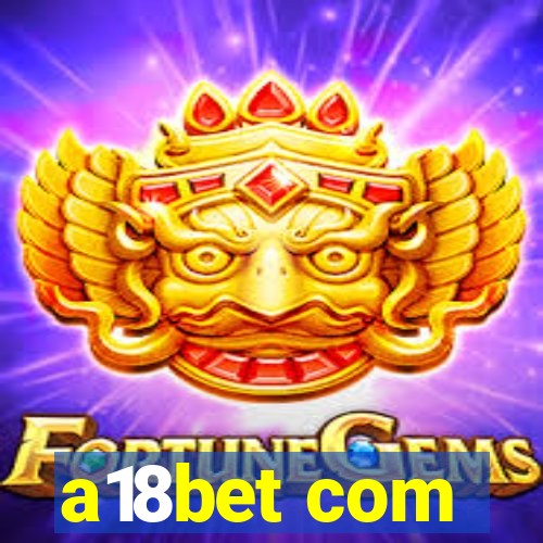 a18bet com