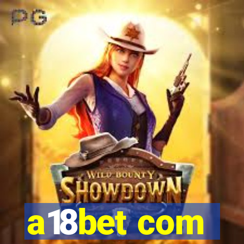 a18bet com