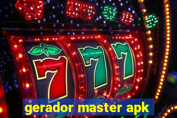 gerador master apk