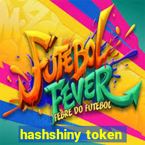 hashshiny token