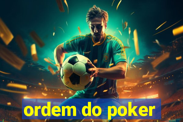 ordem do poker