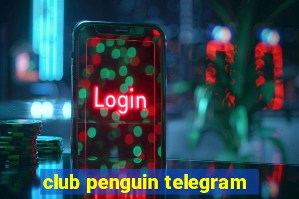 club penguin telegram