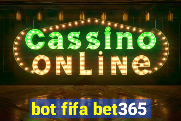 bot fifa bet365