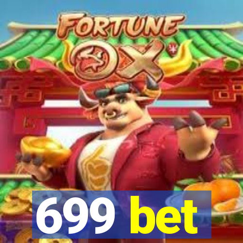 699 bet