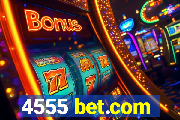 4555 bet.com