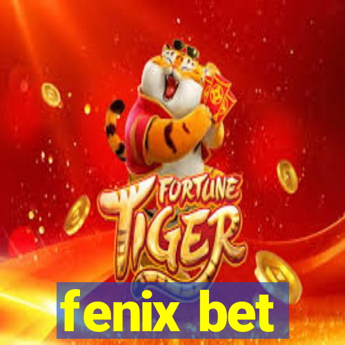 fenix bet