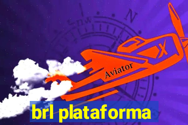 brl plataforma
