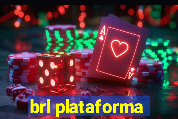 brl plataforma