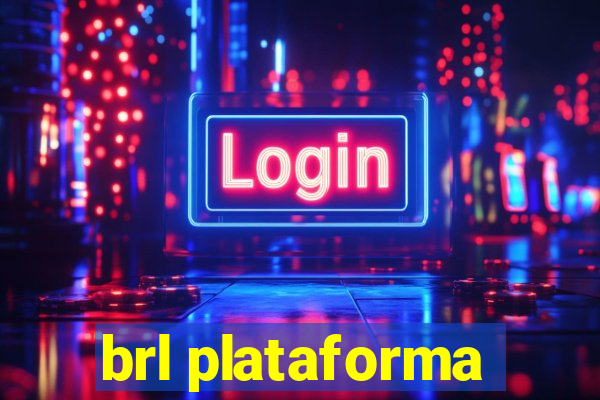 brl plataforma