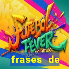 frases de positividade curtas