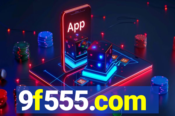 9f555.com