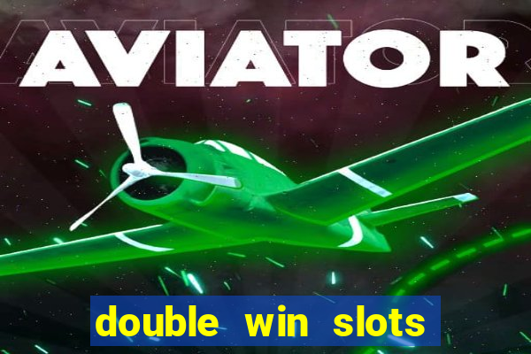 double win slots casino game
