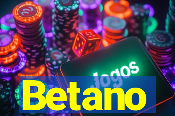 Betano
