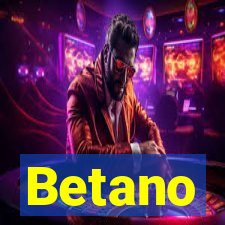 Betano