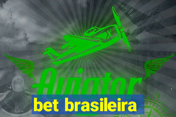 bet brasileira