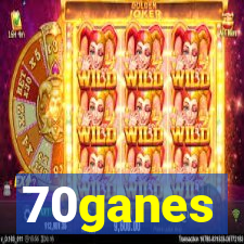 70ganes