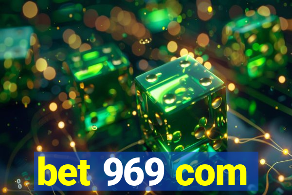 bet 969 com
