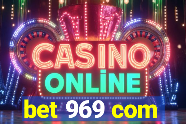 bet 969 com