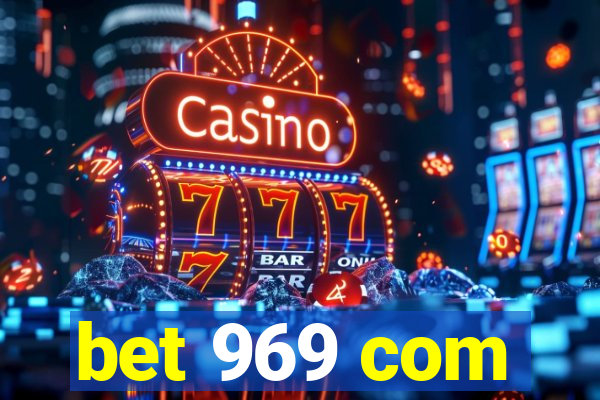 bet 969 com