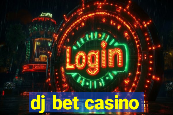 dj bet casino