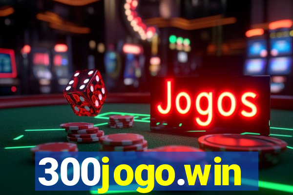 300jogo.win