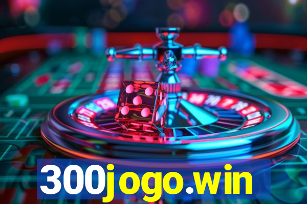 300jogo.win