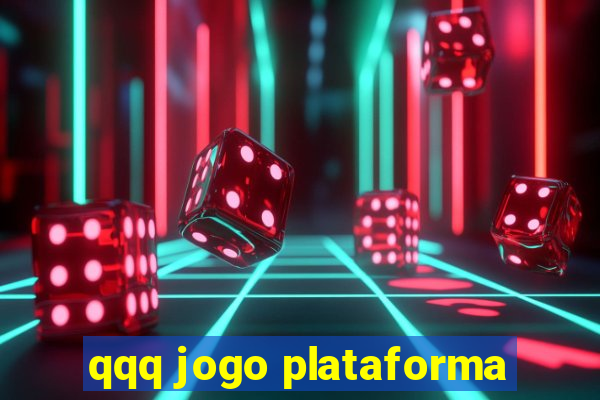 qqq jogo plataforma