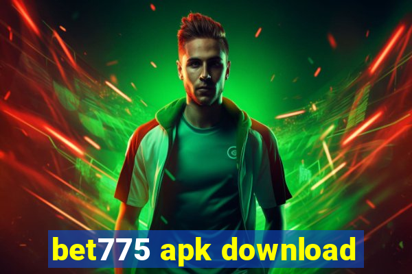 bet775 apk download