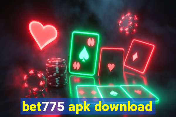 bet775 apk download