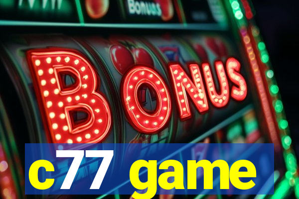 c77 game